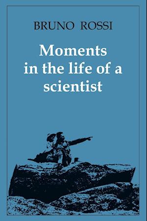 Moments in the Life of a Scientist