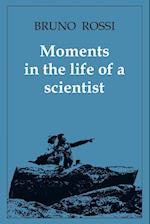 Moments in the Life of a Scientist