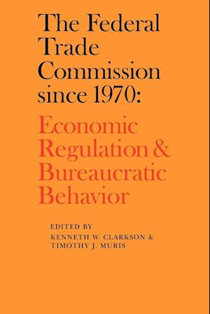 The Federal Trade Commission since 1970