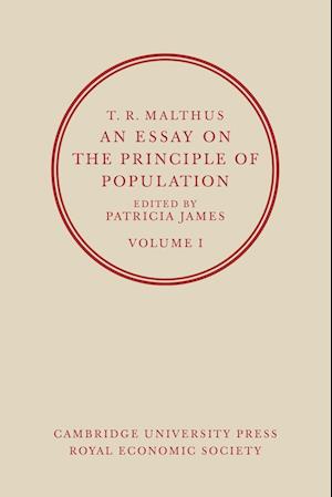 An Essay on the Principle of Population: Volume 1