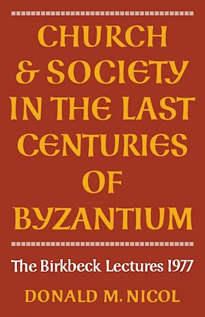 Church and Society in Byzantium