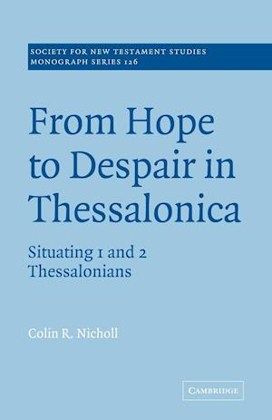 From Hope to Despair in Thessalonica