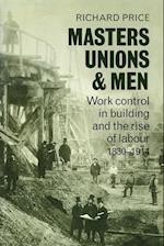 Masters, Unions and Men