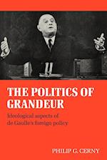 The Politics of Grandeur