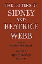 The Letters of Sidney and Beatrice Webb: Volume 1, Apprenticeships 1873-1892