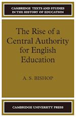 The Rise of a Central Authority for English Education