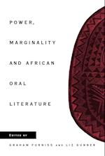 Power, Marginality and African Oral Literature