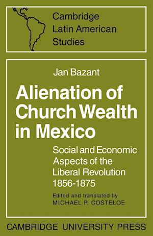 Alienation of Church Wealth in Mexico