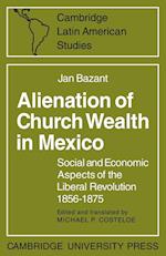 Alienation of Church Wealth in Mexico