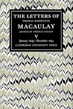 The Letters of Thomas Babington MacAulay: Volume 5, January 1849–December 1855