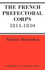 The French Prefectorial Corps 1814–1830