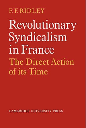 Revolutionary Syndicalism in France