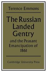 The Russian Landed Gentry and the Peasant Emancipation of 1861