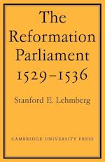 The Reformation Parliament 1529–1536
