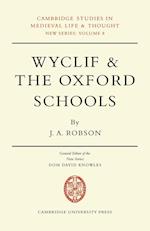 Wyclif and the Oxford Schools