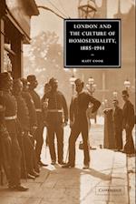 London and the Culture of Homosexuality, 1885-1914