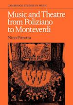 Music and Theatre from Poliziano to Monteverdi