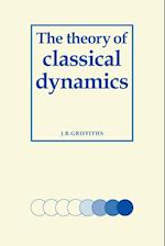 The Theory of Classical Dynamics