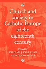 Church and Society in Catholic Europe of the Eighteenth Century