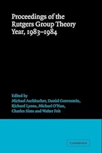 Proceedings of the Rutgers Group Theory Year, 1983-1984