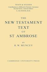 The New Testament Text of Saint Ambrose
