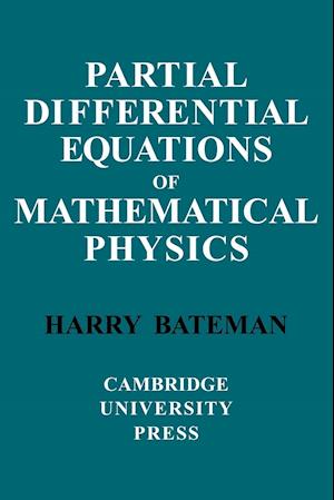 Partial Differential Equations of Mathematical Physics