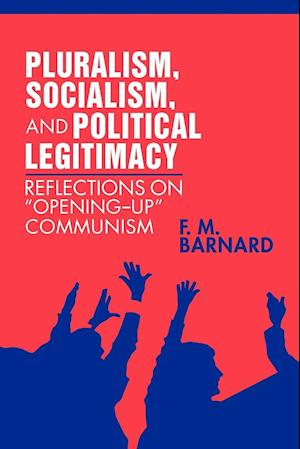 Pluralism, Socialism, and Political Legitimacy