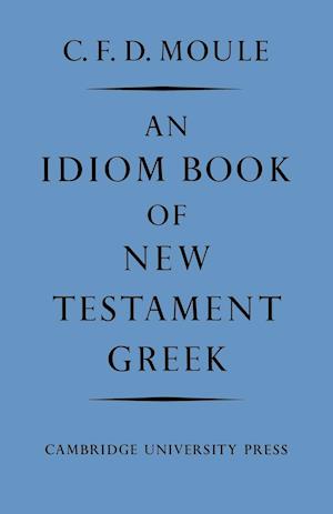 An Idiom Book of New Testament Greek