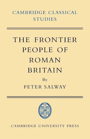 The Frontier People of Roman Britain