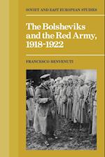 The Bolsheviks and the Red Army 1918-1921
