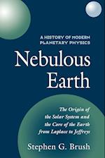 A History of Modern Planetary Physics: Volume 1, The Origin of the Solar System and the Core of the Earth from LaPlace to Jeffreys