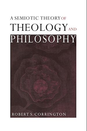 A Semiotic Theory of Theology and Philosophy