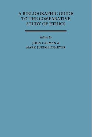 A Bibliographic Guide to the Comparative Study of Ethics