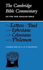 The Letters of Paul to the Ephesians to the Colossians and to Philemon