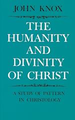 The Humanity and Divinity of Christ