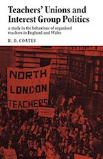 Teachers' Unions and Interest Group Politics