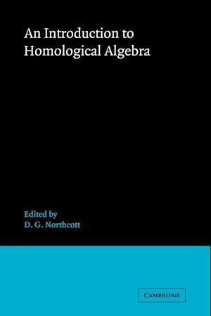 An Introduction to Homological Algebra