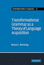 Transformational Grammar as a Theory of Language Acquisition