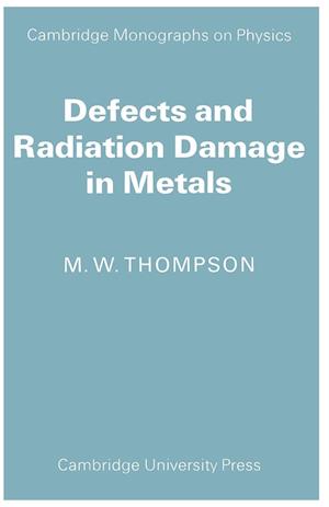 Defects and Radiation Damage in Metals