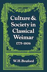 Culture and Society in Classical Weimar 1775-1806