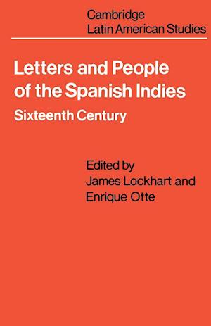 Letters and People of the Spanish Indies