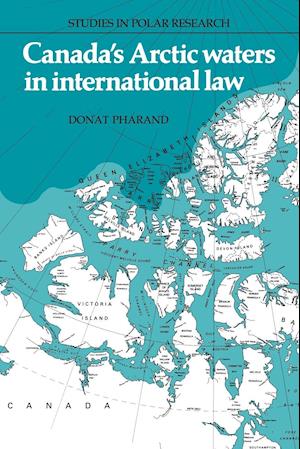 Canada's Arctic Waters in International Law