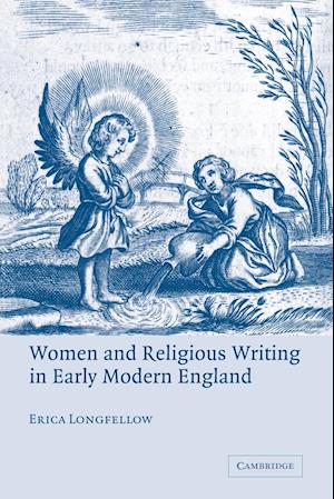 Women and Religious Writing in Early Modern England