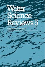 Water Science Reviews 5: Volume 5