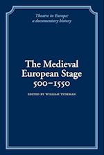 The Medieval European Stage, 500-1550