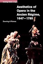 Aesthetics of Opera in the Ancien Regime, 1647-1785