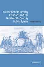 Transamerican Literary Relations and the Nineteenth-Century Public Sphere