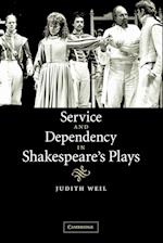 Service and Dependency in Shakespeare's Plays