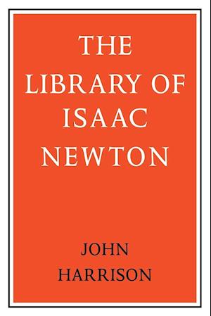 The Library of Isaac Newton