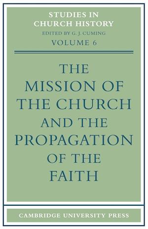 The Mission of the Church and the Propagation of the Faith